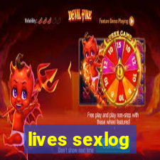 lives sexlog